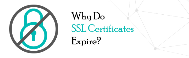 Why do SSL Expire